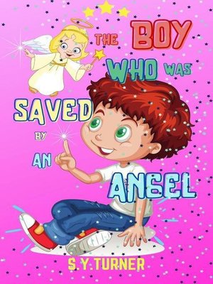 cover image of The Boy Who Was Saved by an Angel